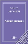 Opere minori. E-book. Formato EPUB ebook