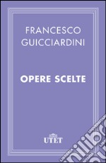 Opere scelte. E-book. Formato EPUB ebook