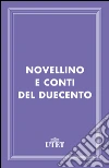 Novellino e conti del Duecento. E-book. Formato EPUB ebook