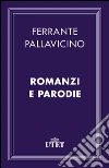 Romanzi e parodie. E-book. Formato EPUB ebook