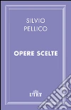 Opere scelte. E-book. Formato EPUB ebook
