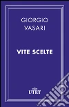 Vite scelte. E-book. Formato EPUB ebook