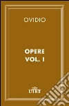 Opere. E-book. Formato EPUB ebook di P. Nasone Ovidio