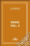 Opere. E-book. Formato EPUB ebook di Publio Nasone Ovidio