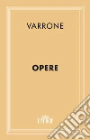 Opere. E-book. Formato EPUB ebook