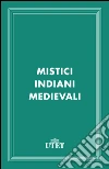 Mistici indiani medievali. E-book. Formato EPUB ebook