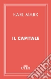 Il Capitale. E-book. Formato EPUB ebook di Karl Marx