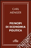 Principi di economia politica. E-book. Formato EPUB ebook di Carl Menger
