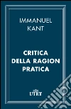 Critica della ragion pratica. E-book. Formato EPUB ebook di Pietro Chiodi