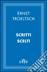 Scritti scelti. E-book. Formato EPUB