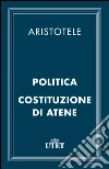 Politica Costituzione di Atene. E-book. Formato EPUB ebook di Aristotele