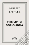 Principi di sociologia. E-book. Formato EPUB ebook di Herbert Spencer