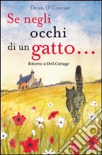 Se neglio occhi di un gatto…: Ritorno a Owl Cottage. E-book. Formato EPUB ebook