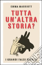 Tutta un'altra storia?. E-book. Formato EPUB