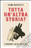 Tutta un'altra storia?. E-book. Formato EPUB ebook
