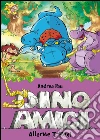 Allarme T-Rex. Dinoamici. Vol. 3. E-book. Formato EPUB ebook