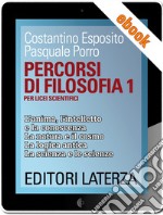 Percorsi di filosofia. vol. 1: Per Licei Scientifici. E-book. Formato EPUB ebook