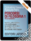 Percorsi di filosofia. vol. 1: Per Licei Scientifici. E-book. Formato EPUB ebook