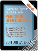 Percorsi di filosofia. vol. 2: Per Licei Scientifici. E-book. Formato EPUB ebook