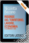 Risorse del territorio, lavoro, economia: vol. 3 Dal Novecento a oggi. E-book. Formato EPUB ebook