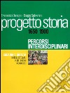 Progetto storia – Percorsi interdisciplinari. Cultura e società. vol. II Intellettuali, istituzioni, pubblico. 1650-1900. E-book. Formato PDF ebook