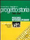 Progetto storia – Percorsi interdisciplinari. Cultura e società. vol. III Intellettuali, istituzioni, pubblico. 1900-2000. E-book. Formato PDF ebook di Biagio Salvemini