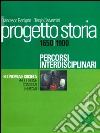 Progetto storia – Percorsi interdisciplinari. Economia e società. vol. II Produzione, consumi, mercati. 1650-1900. E-book. Formato PDF ebook