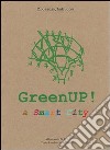 GreenUP!. E-book. Formato PDF ebook di Giacomo Pirazzoli