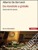 Da mondiale a globale. Storia del XX secolo. E-book. Formato EPUB ebook