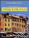 Breve storia di Portofino. E-book. Formato EPUB ebook di Salvator Gotta