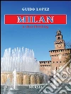 Milan, a short history. E-book. Formato EPUB ebook di Guido López
