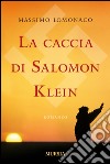 La caccia di Salomon Klein. E-book. Formato EPUB ebook