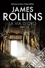 La via d'oro. E-book. Formato EPUB ebook