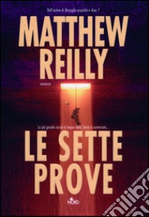 Le sette prove. E-book. Formato EPUB ebook di Matthew Reilly