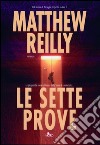 Le sette prove. E-book. Formato PDF ebook di Matthew Reilly