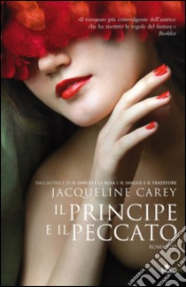 Il principe e il peccato: Le storie di Terre d'Ange - La saga di Imriel [vol. 3]. E-book. Formato PDF ebook di Jacqueline Carey