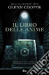 Il libro delle anime: La serie della Biblioteca dei Morti volume 2. E-book. Formato PDF ebook