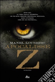Apocalisse Z. E-book. Formato EPUB ebook di Manuel Loureiro