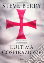 L'ultima cospirazione: Un'avventura di Cotton Malone. E-book. Formato EPUB ebook