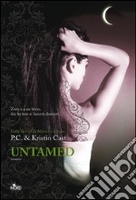 Untamed: La Casa della Notte [vol. 4]. E-book. Formato EPUB ebook