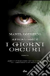Apocalisse Z - I giorni oscuri. E-book. Formato PDF ebook di Manuel Loureiro