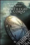 Il sortilegio del Corvo: Le Cronache del Corvo [vol. 2]. E-book. Formato EPUB ebook