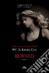 Burned: La Casa della Notte [vol. 7]. E-book. Formato PDF ebook di P. C. Cast