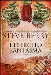 L'esercito fantasma: Un'avventura di Cotton Malone. E-book. Formato PDF ebook di Steve Berry