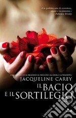 Il bacio e il sortilegio: Le storie di Terre d'Ange - La saga di Imriel [vol. 5]. E-book. Formato EPUB ebook