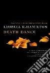 Death dance: Un'avventura di Anita Blake. E-book. Formato EPUB ebook di Laurell K. Hamilton