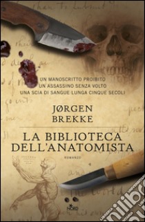 La biblioteca dell'anatomista. E-book. Formato EPUB ebook di Jorgen Brekke