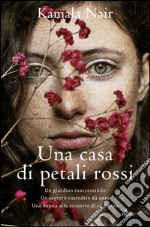 Una casa di petali rossi. E-book. Formato EPUB ebook