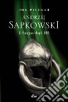 Il Sangue degli Elfi: The Witcher 3. E-book. Formato EPUB ebook di Andrzej Sapkowski