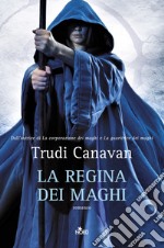 La regina dei maghi: La saga dei maghi - La trilogia di Lorkin [vol. 3]. E-book. Formato EPUB ebook